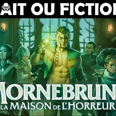 [FoF #49] Kaito et son équipe explorent la Maison de Mornebrune ! Lore Magic: The Gathering