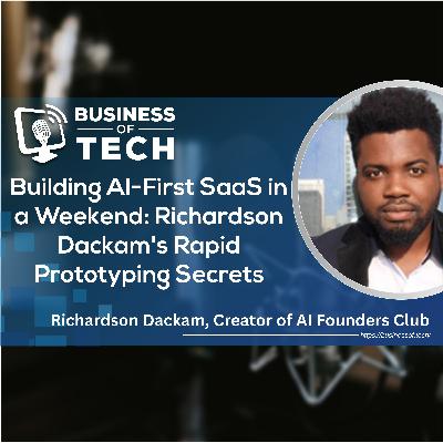 Building AI-First SaaS in a Weekend: Richardson Dackam's Rapid Prototyping Secrets Building AI-First SaaS in a Weekend: Richardson Dackam's Rapid Prototyping Secrets