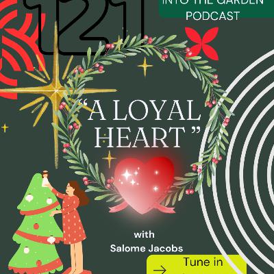 25/12/25 A Loyal Heart ❤ with Salomé Jacobs 25/12/25 A Loyal Heart ❤ with Salomé Jacobs