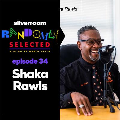 Randomly Selected - Shaka Rawls
