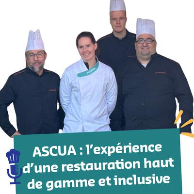 ASCUA - restauration haut de gamme & inclusive ASCUA - restauration haut de gamme & inclusive