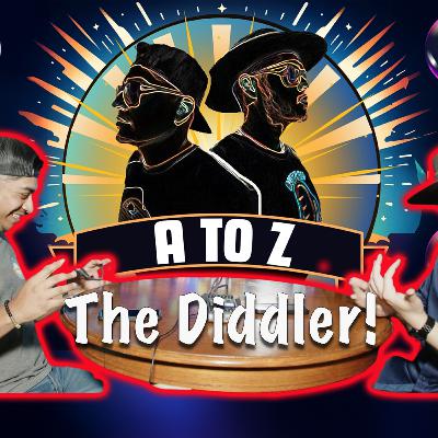 The Diddler!