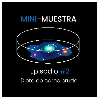Minimuestra E2. Dieta de la carne CRUDA