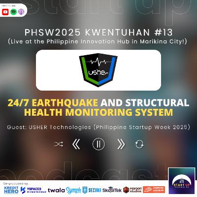 PHSW2025 Kwentuhan #13: USHER Technologies - 24/7 Earthquake and Structural Health Monitoring System PHSW2025 Kwentuhan #13: USHER Technologies - 24/7 Earthquake and Structural Health Monitoring System