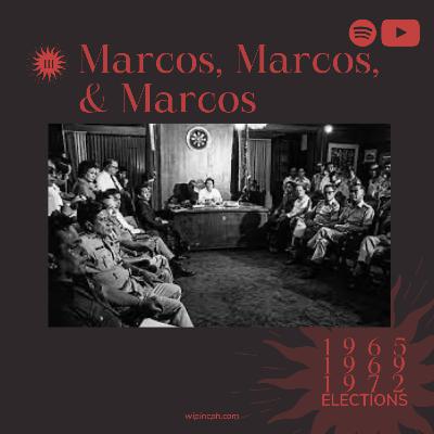 The ’65, ’69 & ’72 Guns, Goons, & Gold Campaigns (Marcos)