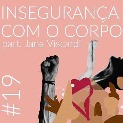 Insegurança com o corpo| Cospe ou Engole EP. 19 Insegurança com o corpo| Cospe ou Engole EP. 19