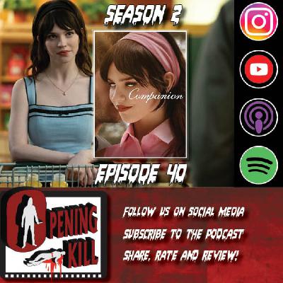 Opening Kill Episode 40: Companion