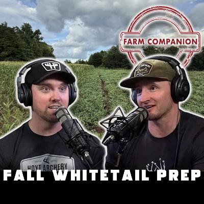 Prepping the Farm for Fall Whitetails | Farm Companion