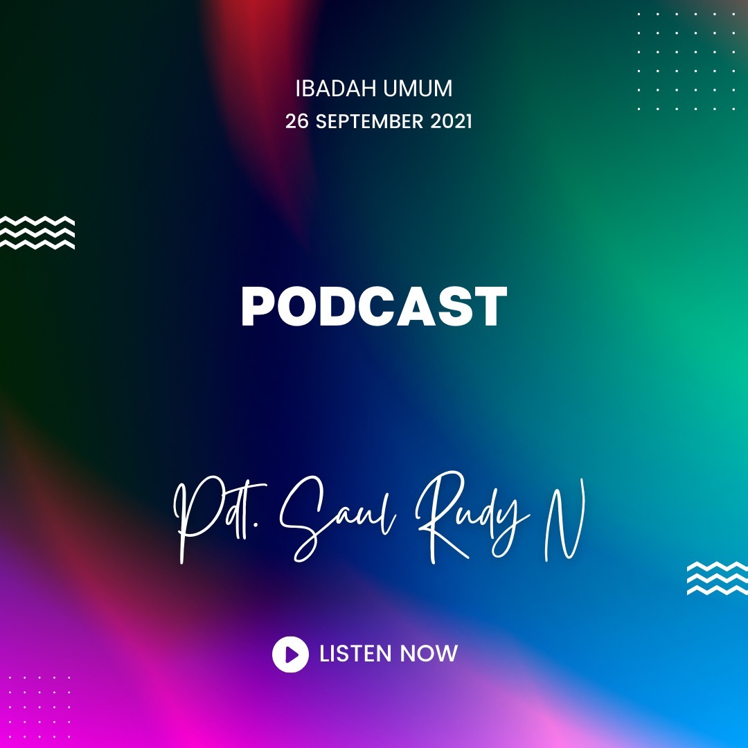 Ibadah Umum 26 September 2021 - Pdt. Saul Rudy N episode artwork