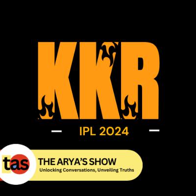 IPL 2024: KKR’s Glorious Victory | The Ultimate Triumph! | Season 2 | Ep. 1 | THE ARYA's SHOW IPL 2024: KKR’s Glorious Victory | The Ultimate Triumph! | Season 2 | Ep. 1 | THE ARYA's SHOW
