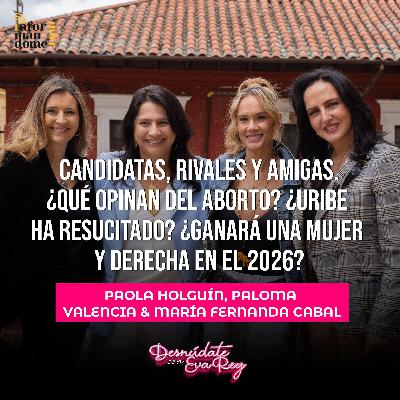 Paloma Valencia, Paola Holguín y María Fernanda Cabal | Desnúdate con Eva Rey. Paloma Valencia, Paola Holguín y María Fernanda Cabal | Desnúdate con Eva Rey.