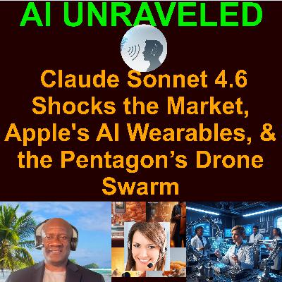 Teaser For AI Business and Development Daily News Rundown: Claude Sonnet 4.6 Shocks the Market, Apple's AI Wearables, & the Pentagon’s Drone Swarm Teaser For AI Business and Development Daily News Rundown: Claude Sonnet 4.6 Shocks the Market, Apple's AI Wearables, & the Pentagon’s Drone Swarm