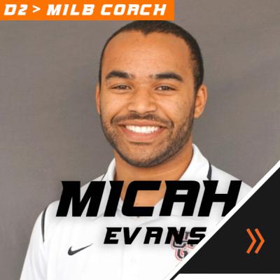Micah Evans, MiLB Coach, Alumni Interview #11