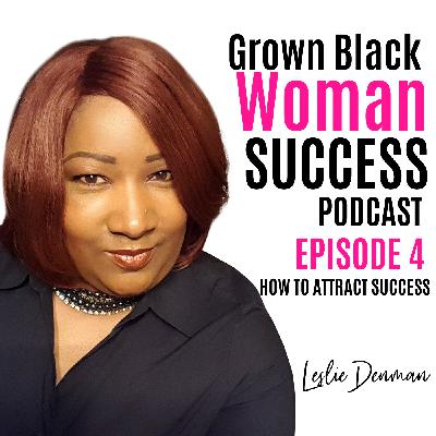GBWS EP4 How to Attract Success