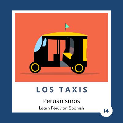 14. Los taxis y el transporte particular en Perú