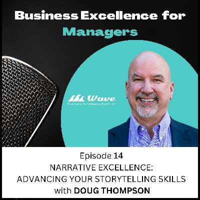 Narrative Excellence: Advancing Your Storytelling Skills with Doug Thompson