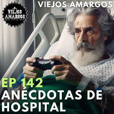 Ep 142. Anécdotas de Hospital Ep 142. Anécdotas de Hospital