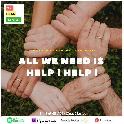 #4 - All we need is HELP ! HELP !! HELP !!!