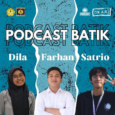 [🎙️ Podcast BaTik 2024 #4🎙️] November Edition : Oohh.. Gini Rasanya jadi Maba 24
