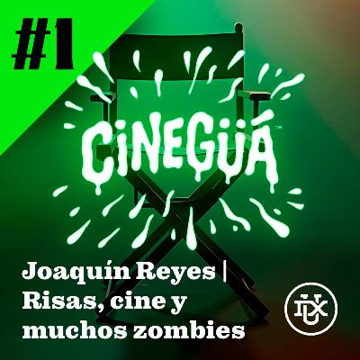 JOAQUÍN REYES #1 CINËGUÁ