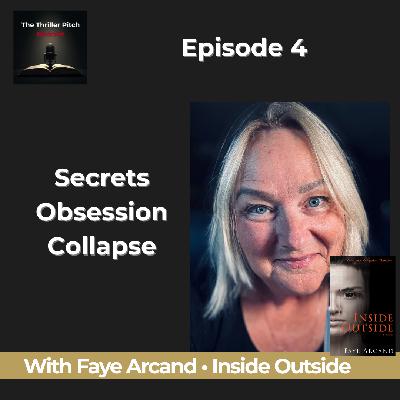 Award Winning Domestic Thriller Inside Outside by Faye Arcand | Thriller Pitch Ep 4