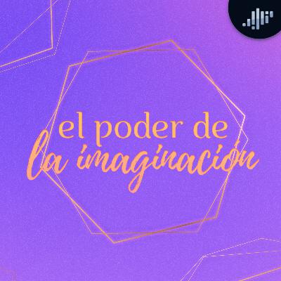 El Poder de la Imaginación | Hablando con los Ángeles