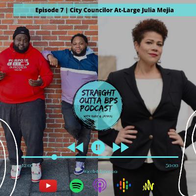 EP.8 | City Councilor At-Large Julia Mejia