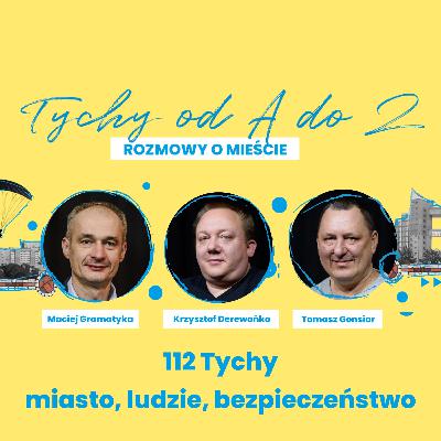 Tychy od A do Z - Tychy 112 w centrum zdarzeń