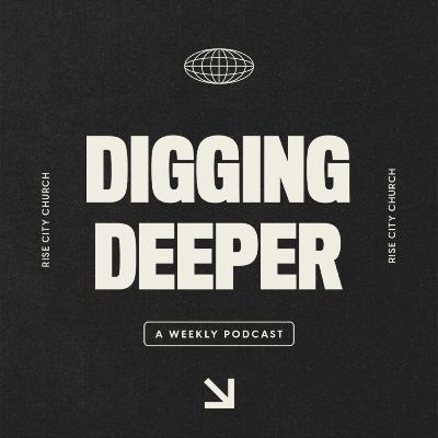 Legacy Like a River | Digging Deeper 195 Legacy Like a River | Digging Deeper 195