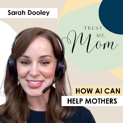 34. How AI Can Help Moms Offload the Mental Load