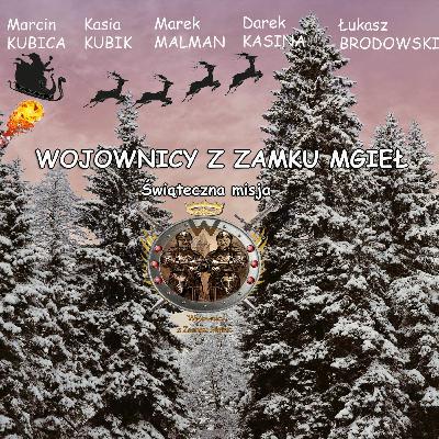 Audiobook fantasy Wojownicy z Zamku Mgieł - Świąteczna misja Audiobook fantasy Wojownicy z Zamku Mgieł - Świąteczna misja