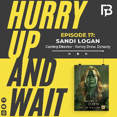 Ep. 17 - Sandi Logan - Casting Director, C.S.A. - Nancy Drew, Dynasty, Monk