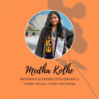 Medha Kolhe - Professional Perspectives