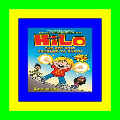 READ B.O.O.K. Hilo Book 1 The Boy Who Crashed to Earth (A Graphic Novel) ^READ PDF EBOOK#