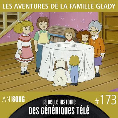 La Belle Histoire des Génériques Télé #173 | Les Aventures de la famille Glady