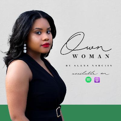 Intro to Own Woman Podcast by Alana Narciss