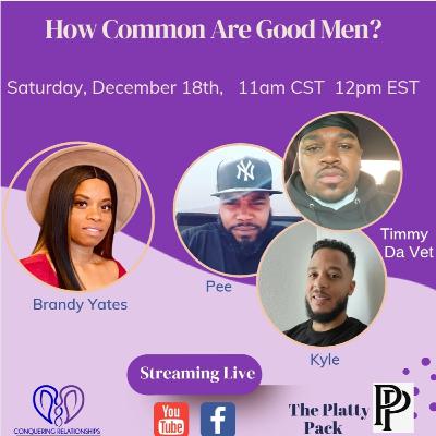 How Common Are Good Men