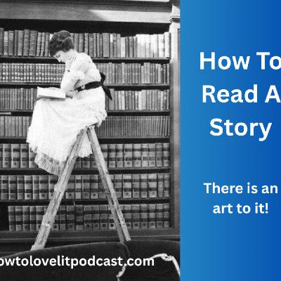 How To Read A Story! How To Read A Story!