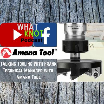 Talking Tooling With Frank from Amana Tool | Ep 17 Talking Tooling With Frank from Amana Tool | Ep 17