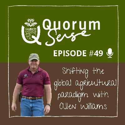Shifting the global agricultural paradigm with Allen Williams