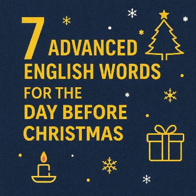 7 Festive English Words for the Day Before Christmas
