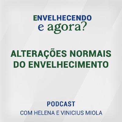Alterações normais do envelhecimento Alterações normais do envelhecimento
