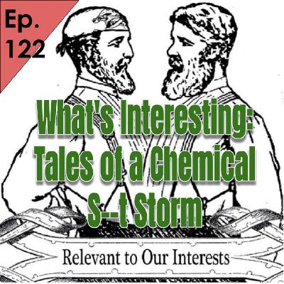 122 WI Tales of a Chemical S--t Storm