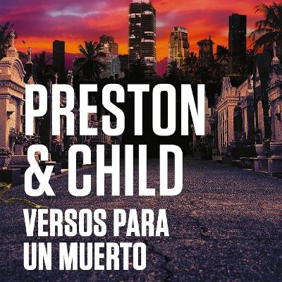 18-2.VERSOS PARA UN MUERTO, SERIE PENDERGAST. PRESTON DOUGLAS Y LINCOLN CHILD