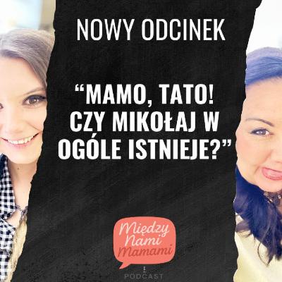 Rodzic od zadań specjalnych - Mamo! Tato! Czy Mikołaj to w ogóle istnieje? Rodzic od zadań specjalnych - Mamo! Tato! Czy Mikołaj to w ogóle istnieje?