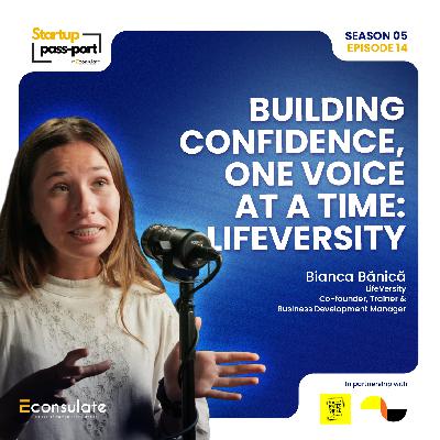 Building Confidence, One Voice at a Time: Bianca Bănică: LifeVersity