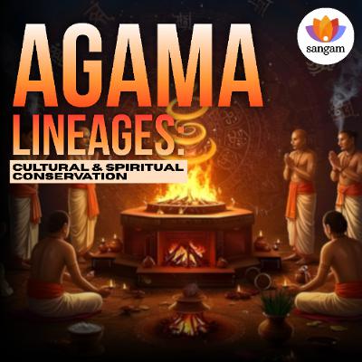 Agamas & Art: Path to Cultural & Spiritual Conservation | Ācārya Dr Timalsina | Sivasri Skandaprasad