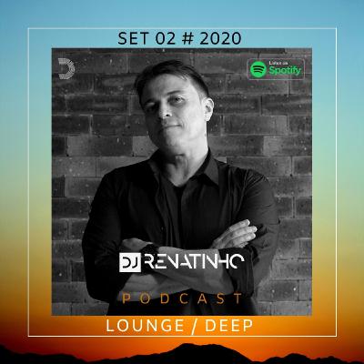 Set 02 # 2020 # Lounge_deep # Dj Renatinho Set 02 # 2020 # Lounge_deep # Dj Renatinho