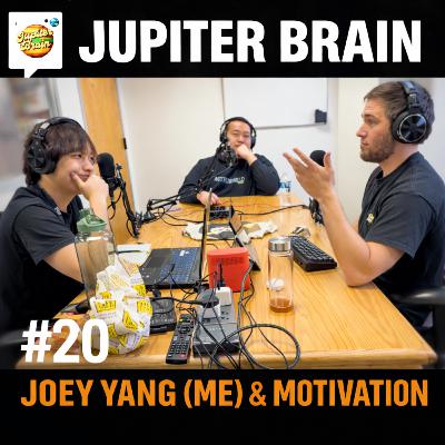 #19 - Joey Yang & Motivation