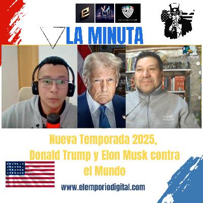 Trump y Musk Contra el Mundo